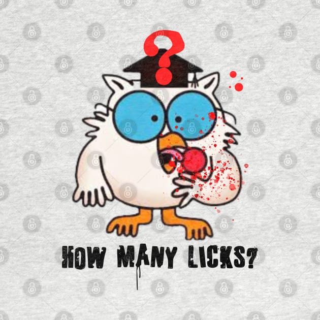 Tootsie Roll Mr Owl How Many Licks? by Museflash